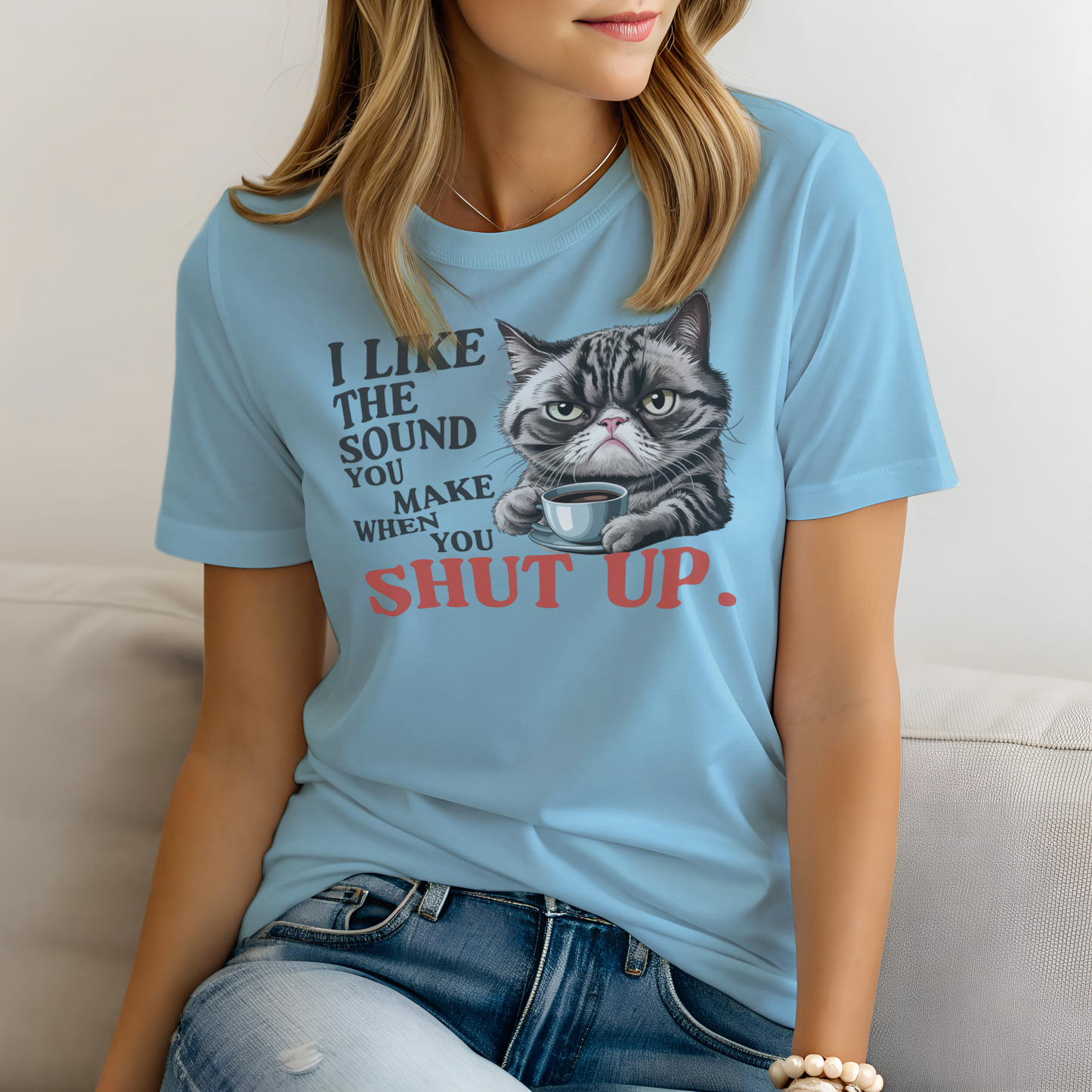 I Like The Sound You Make When You Shutup Shirt